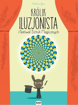 Królik Iluzjonista i Festiwal Sztuk Magicznych